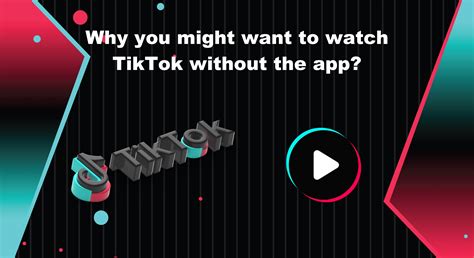 tiktokviewr|How to Watch TikTok Without the App